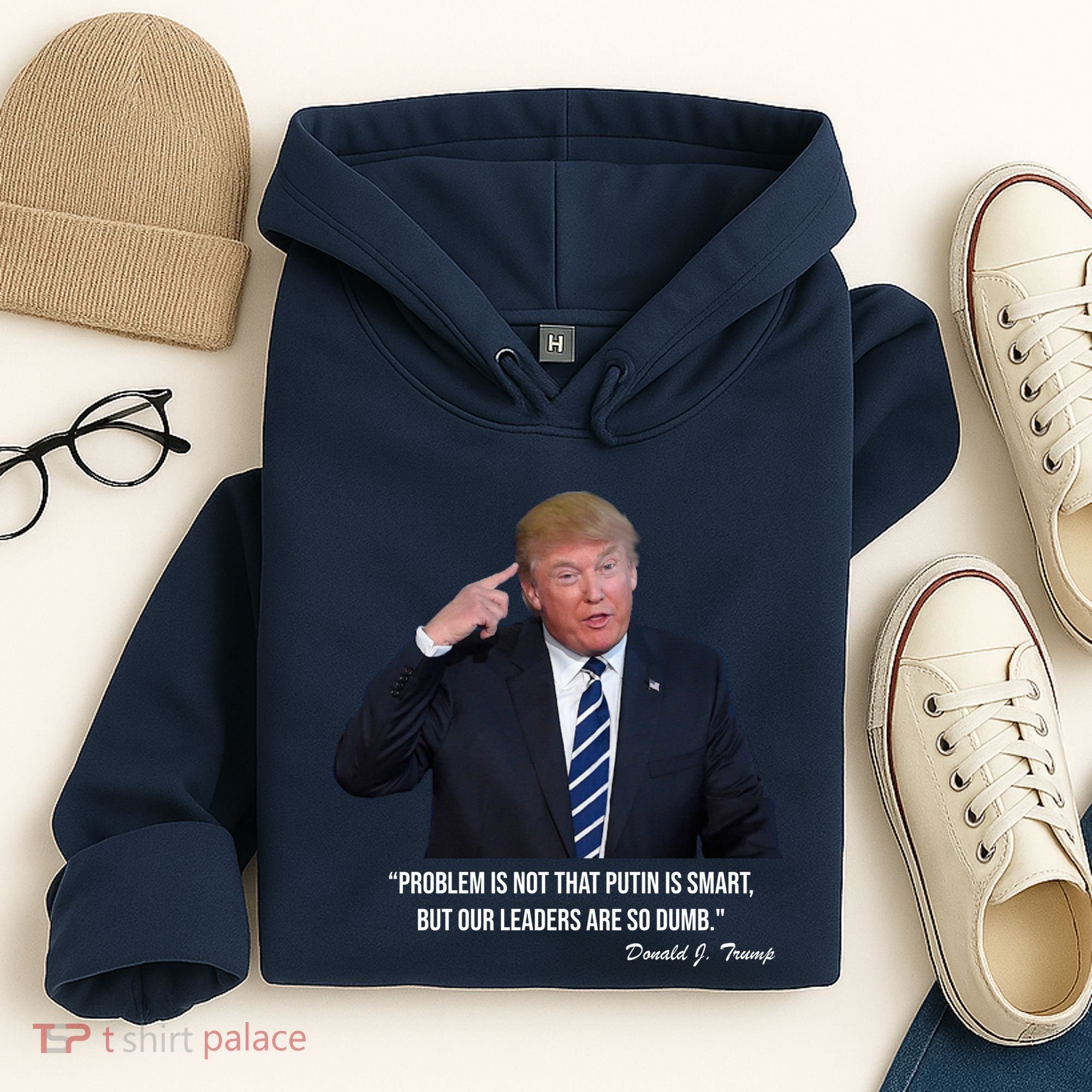 Problem Not That Putin Smart Funny Donald Trump Quote Hoodie