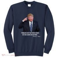 Problem Not That Putin Smart Funny Donald Trump Quote Sweatshirt thumb 0