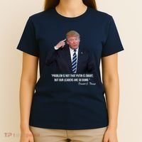 Problem Not That Putin Smart Funny Donald Trump Quote T-Shirt thumb 4