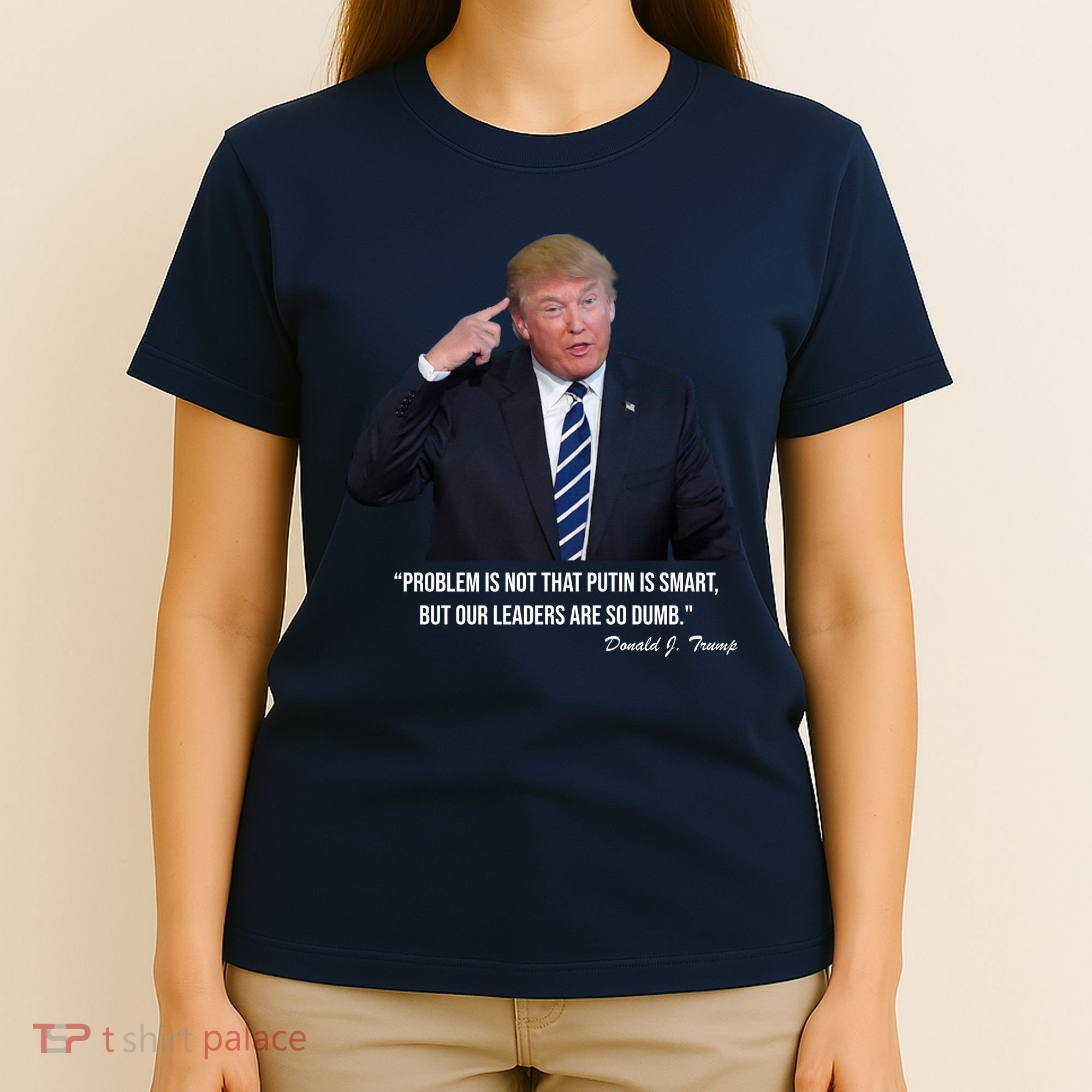Problem Not That Putin Smart Funny Donald Trump Quote T-Shirt
