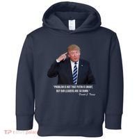 Problem Not That Putin Smart Funny Donald Trump Quote Toddler Hoodie thumb 0