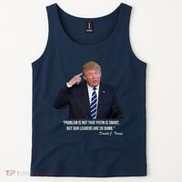 Problem Not That Putin Smart Funny Donald Trump Quote Tank Top thumb 2