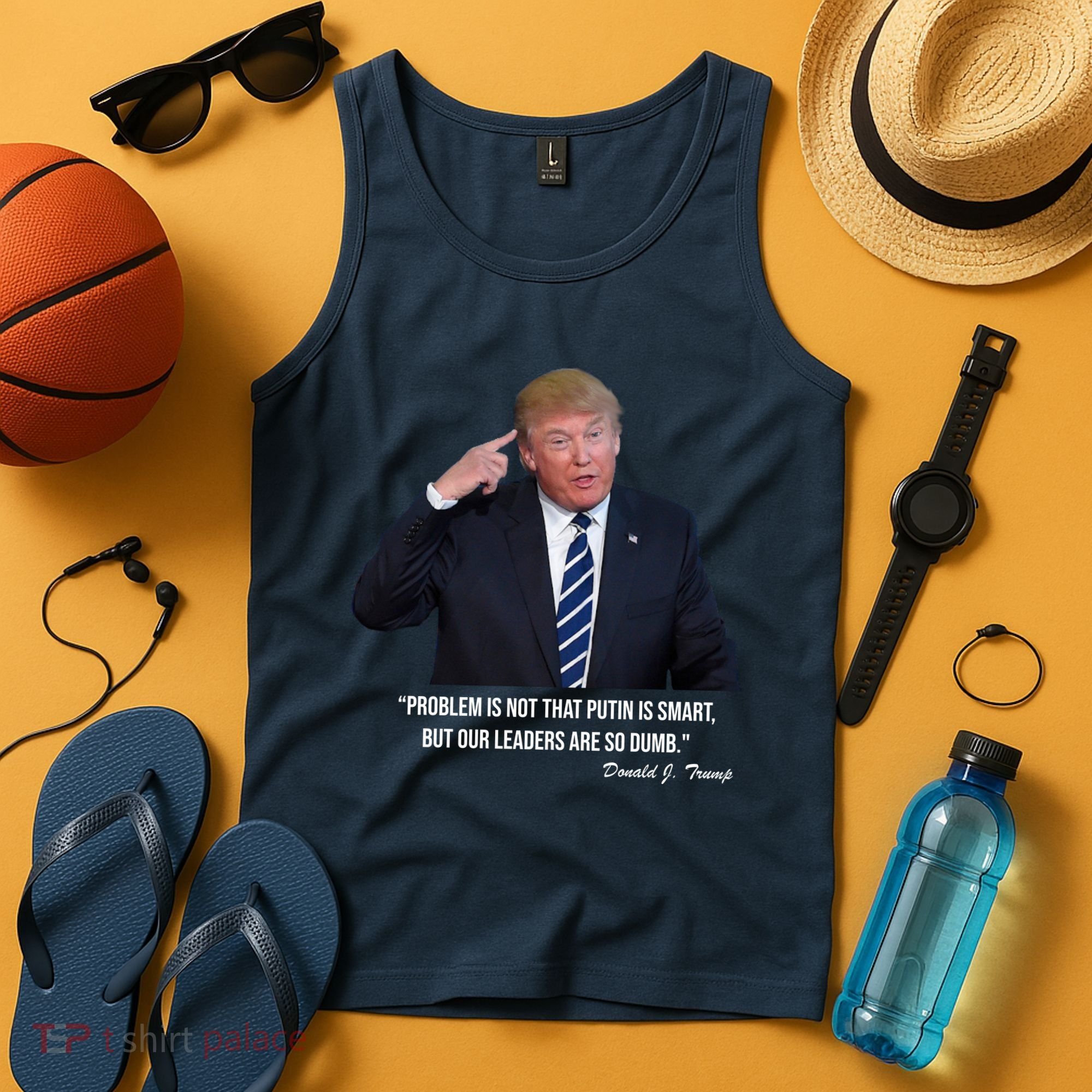 Problem Not That Putin Smart Funny Donald Trump Quote Tank Top