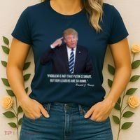 Problem Not That Putin Smart Funny Donald Trump Quote Women's T-Shirt thumb 2