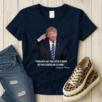 Problem Not That Putin Smart Funny Donald Trump Quote Women's T-Shirt thumb 3
