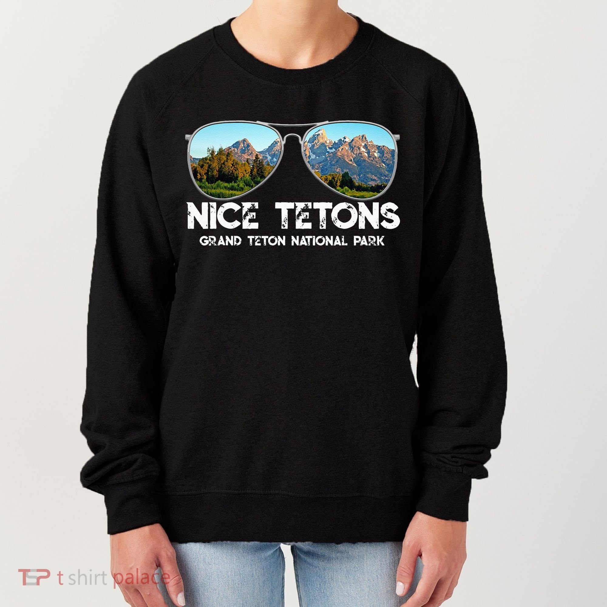 Punny Nice Tetons Teton Mountain Women's Sweatshirt