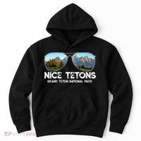 Punny Nice Tetons Teton Mountain Hoodie thumb 0