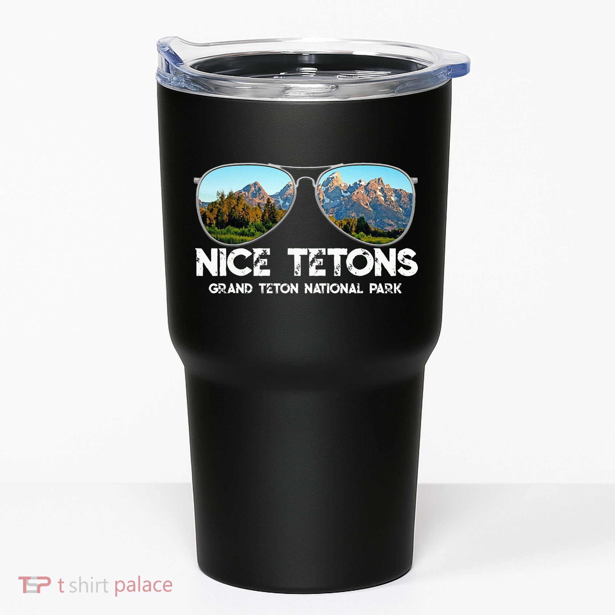 Punny Nice Tetons Teton Mountain Tumbler