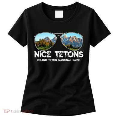 Punny Nice Tetons Teton Mountain Women's T-Shirt
