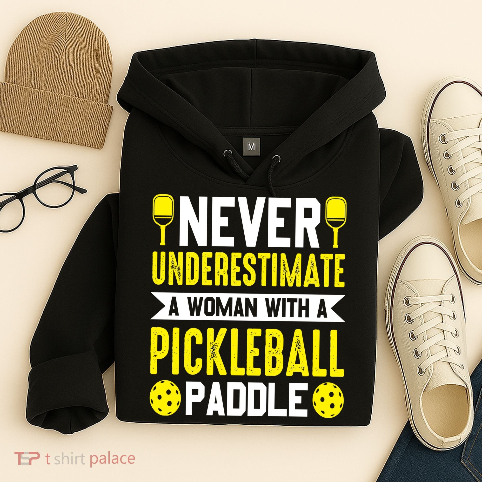 Pickleball Never Underestimate A Woman With A Pickleball Paddle Hoodie