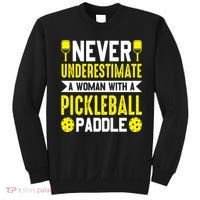 Pickleball Never Underestimate A Woman With A Pickleball Paddle Sweatshirt thumb 0