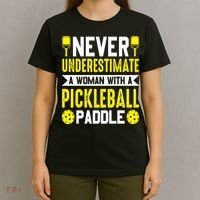 Pickleball Never Underestimate A Woman With A Pickleball Paddle T-Shirt thumb 4