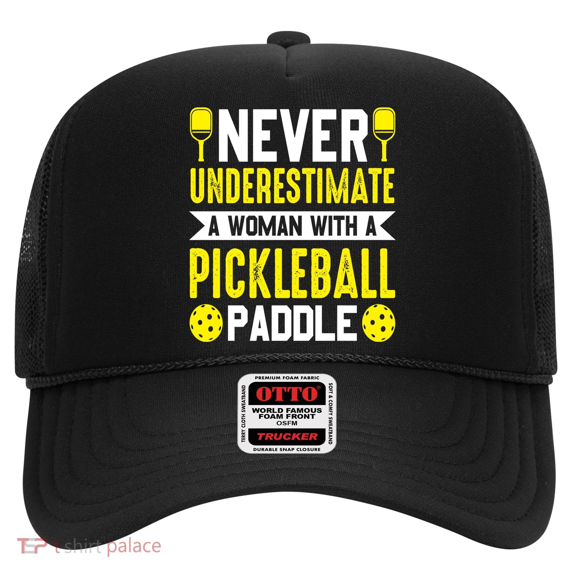 Pickleball Never Underestimate A Woman With A Pickleball Paddle Hat
