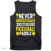 Pickleball Never Underestimate A Woman With A Pickleball Paddle Tank Top thumb 0