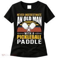 Pickleball Never Underestimate An Old Man With A Pickleball Paddle Women's T-Shirt thumb 0