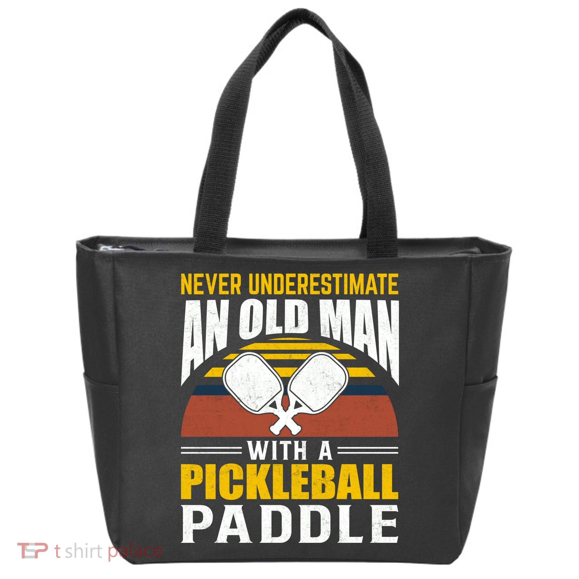 Pickleball Never Underestimate An Old Man With A Pickleball Paddle Tote Bag