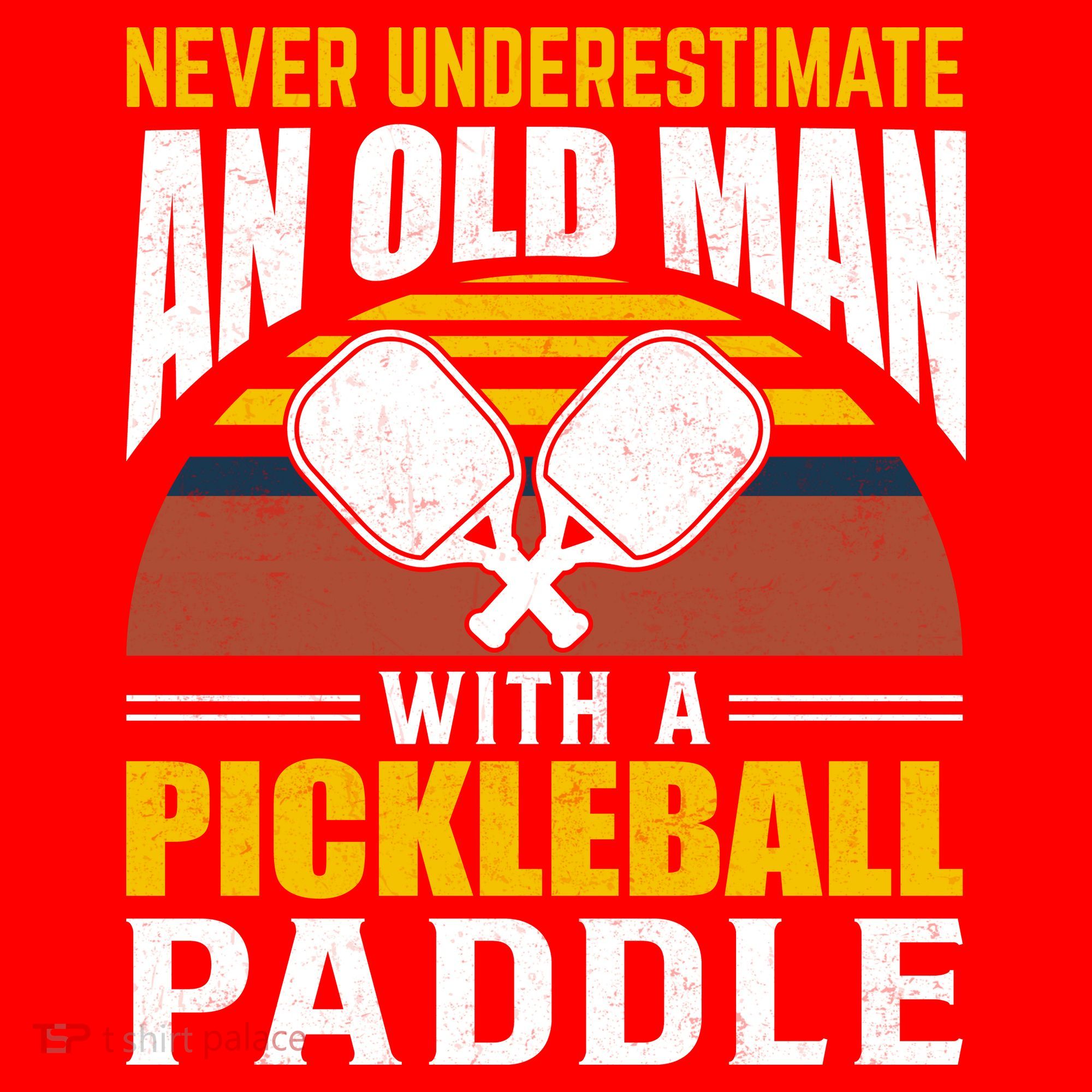 Pickleball Never Underestimate An Old Man With A Pickleball Paddle Santa Hat
