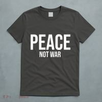 Peace Not War T-Shirt thumb 5