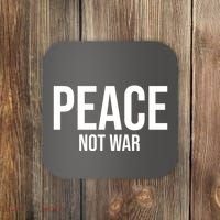 Peace Not War Coaster thumb 0