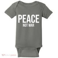 Peace Not War Baby Bodysuit thumb 0