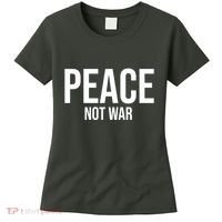 Peace Not War Women's T-Shirt thumb 0