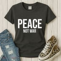 Peace Not War Women's T-Shirt thumb 3