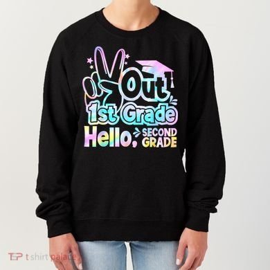 Peace Out 1st Grade Hello Second Grade First Grade Graduate Women's Sweatshirt