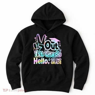 Peace Out 1st Grade Hello Second Grade First Grade Graduate Hoodie