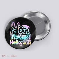 Peace Out 1st Grade Hello Second Grade First Grade Graduate Button thumb 0