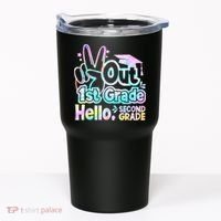 Peace Out 1st Grade Hello Second Grade First Grade Graduate Tumbler thumb 0