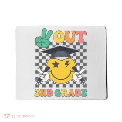 Peace Out 2nd Grade Graduation Last Day School Second Grade Mousepad