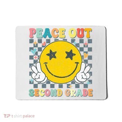 Peace Out 2nd Grade Graduation Last Day School Second Grade  Mousepad