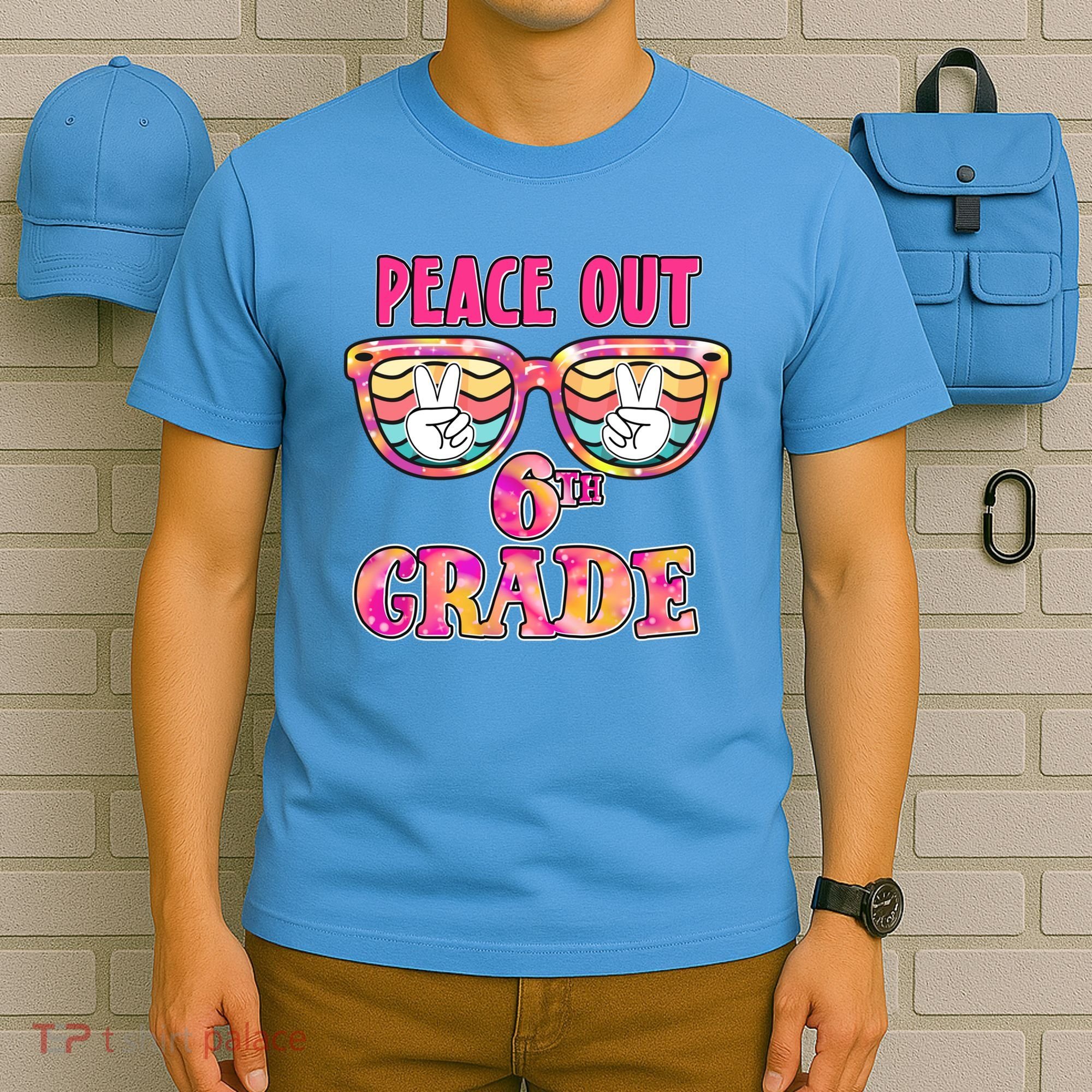 Peace Out 6th Sixth Grade Graduation Last Day Of School Gift T-Shirt