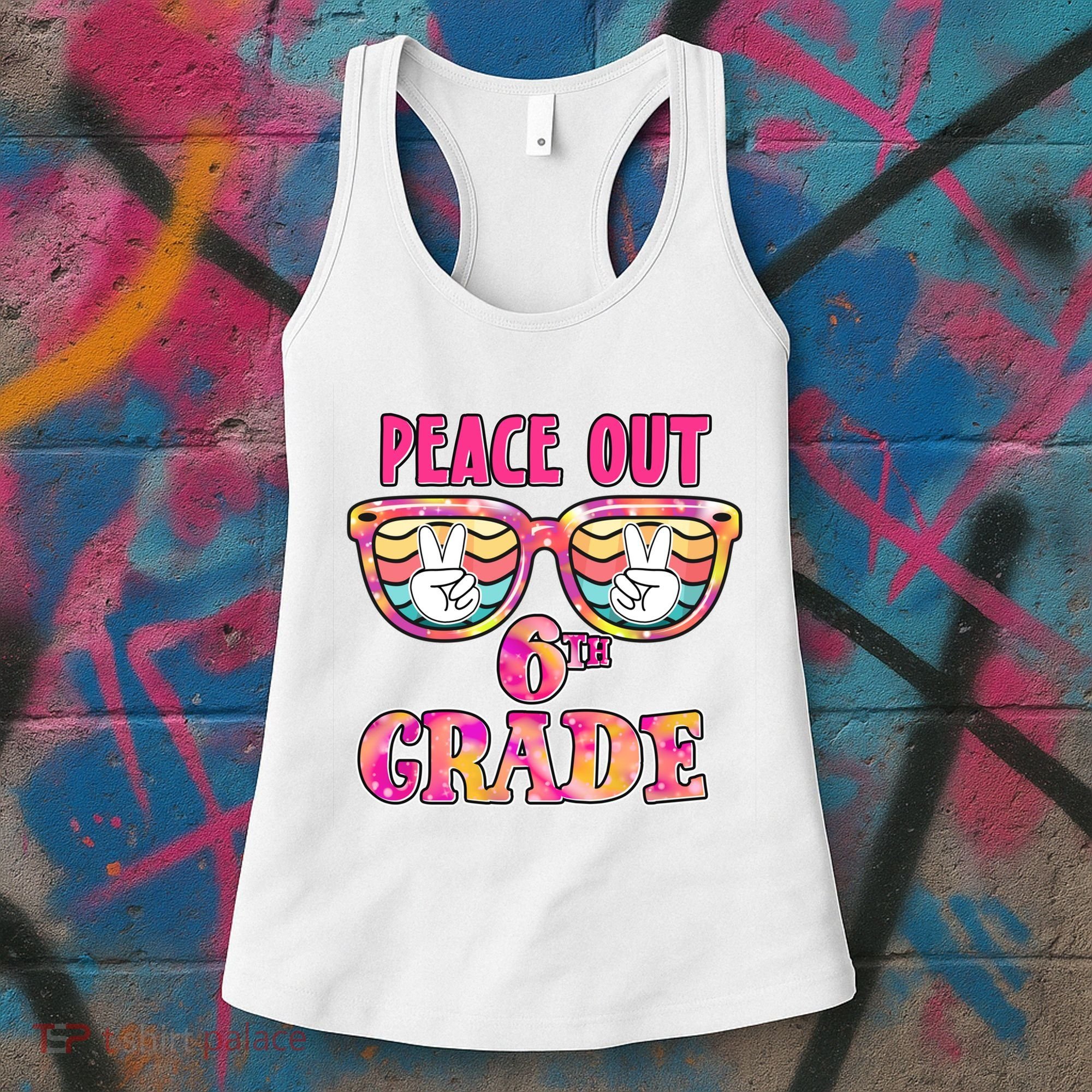 Peace Out 6th Sixth Grade Graduation Last Day Of School Gift Women's Tank Top