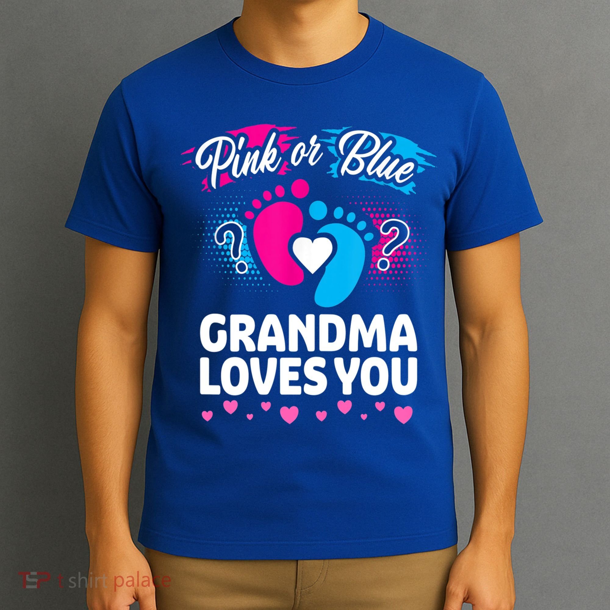 Pink Or Blue Grandma Loves You Gift Gender Reveal Cool Gift T-Shirt