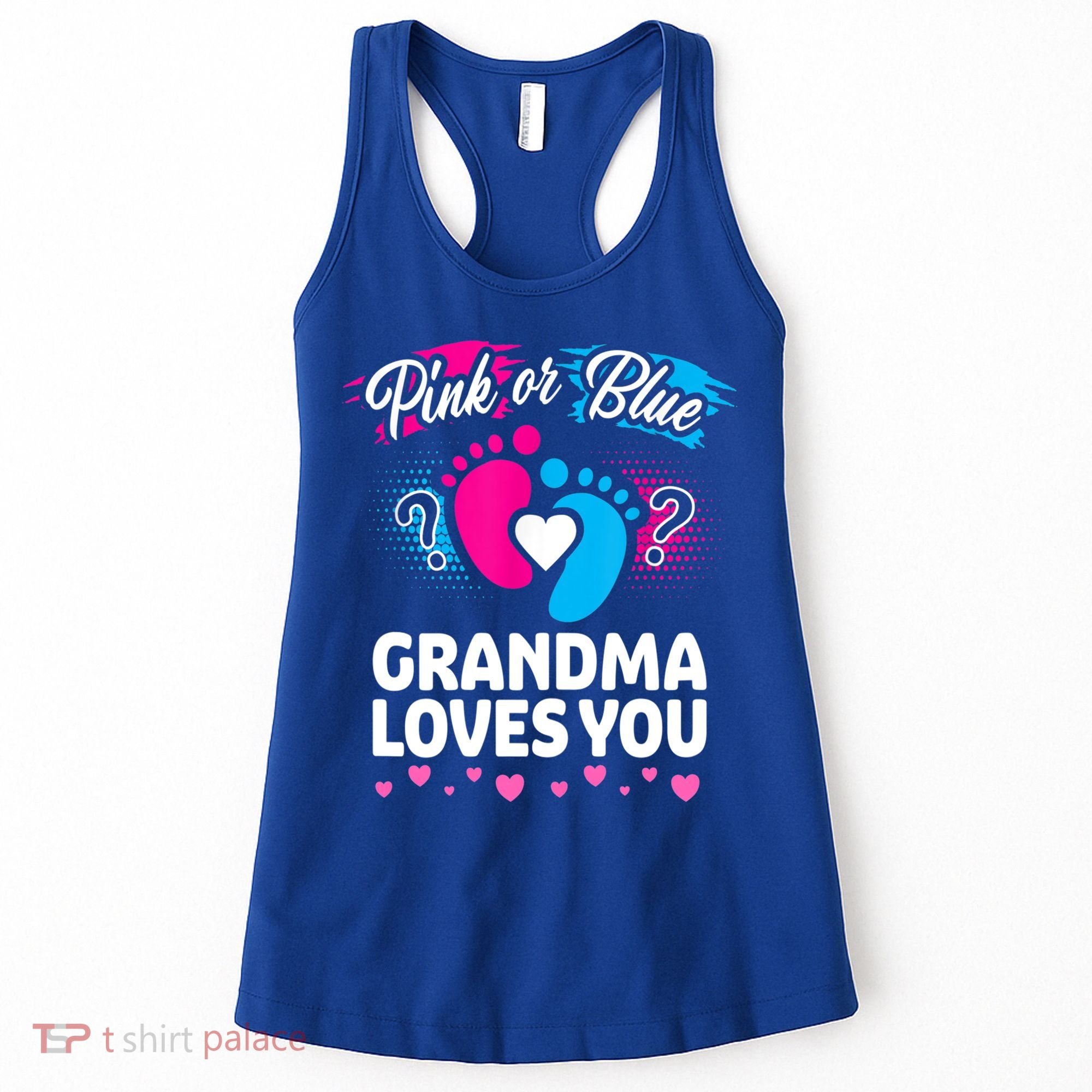 Pink Or Blue Grandma Loves You Gift Gender Reveal Cool Gift Women's Tank Top