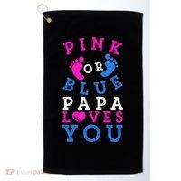 Pink Or Blue Papa Loves You Gift Gender Reveal Great Gift Golf Towel thumb 0