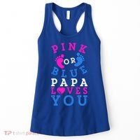 Pink Or Blue Papa Loves You Gift Gender Reveal Great Gift Women's Tank Top thumb 0