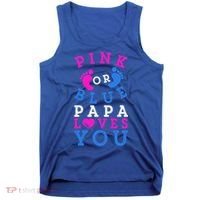 Pink Or Blue Papa Loves You Gift Gender Reveal Great Gift Tank Top thumb 0