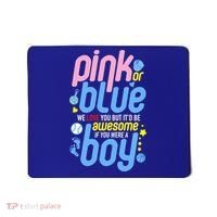 Pink Or Blue We Love You But Awesome If Boy Gender Reveal Gift Mousepad thumb 0