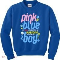 Pink Or Blue We Love You But Awesome If Boy Gender Reveal Gift Kids Sweatshirt thumb 0
