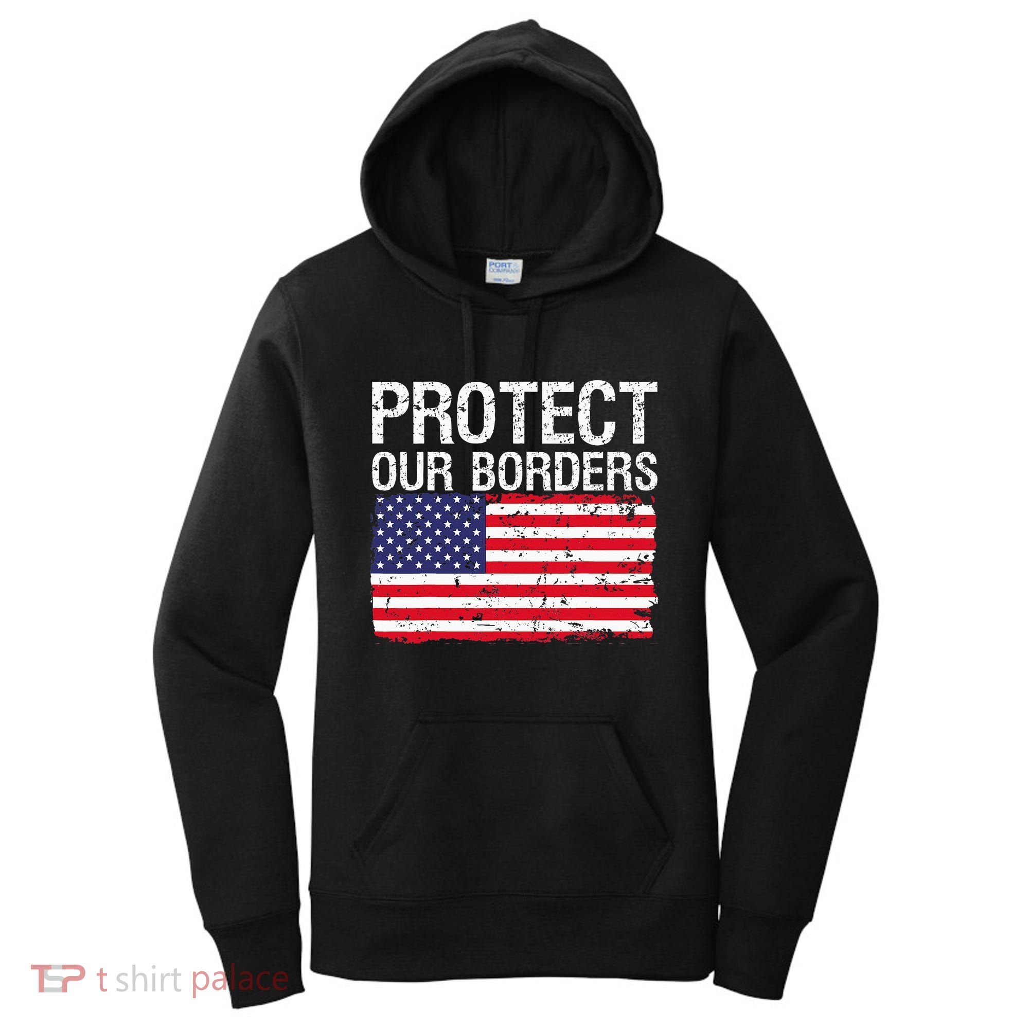 Protect Our Borders Law Enforcement Legal Immigration Women's Hoodie