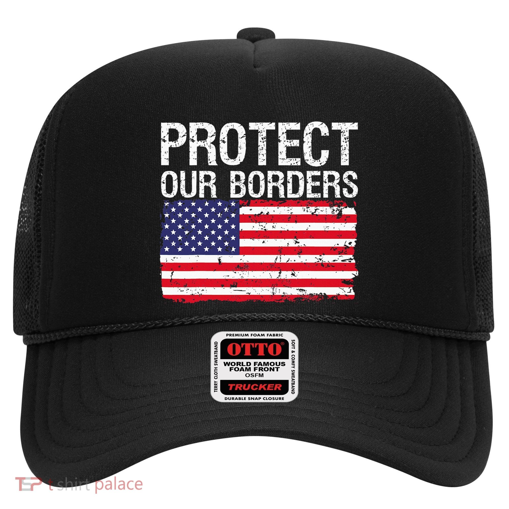 Protect Our Borders Law Enforcement Legal Immigration Hat