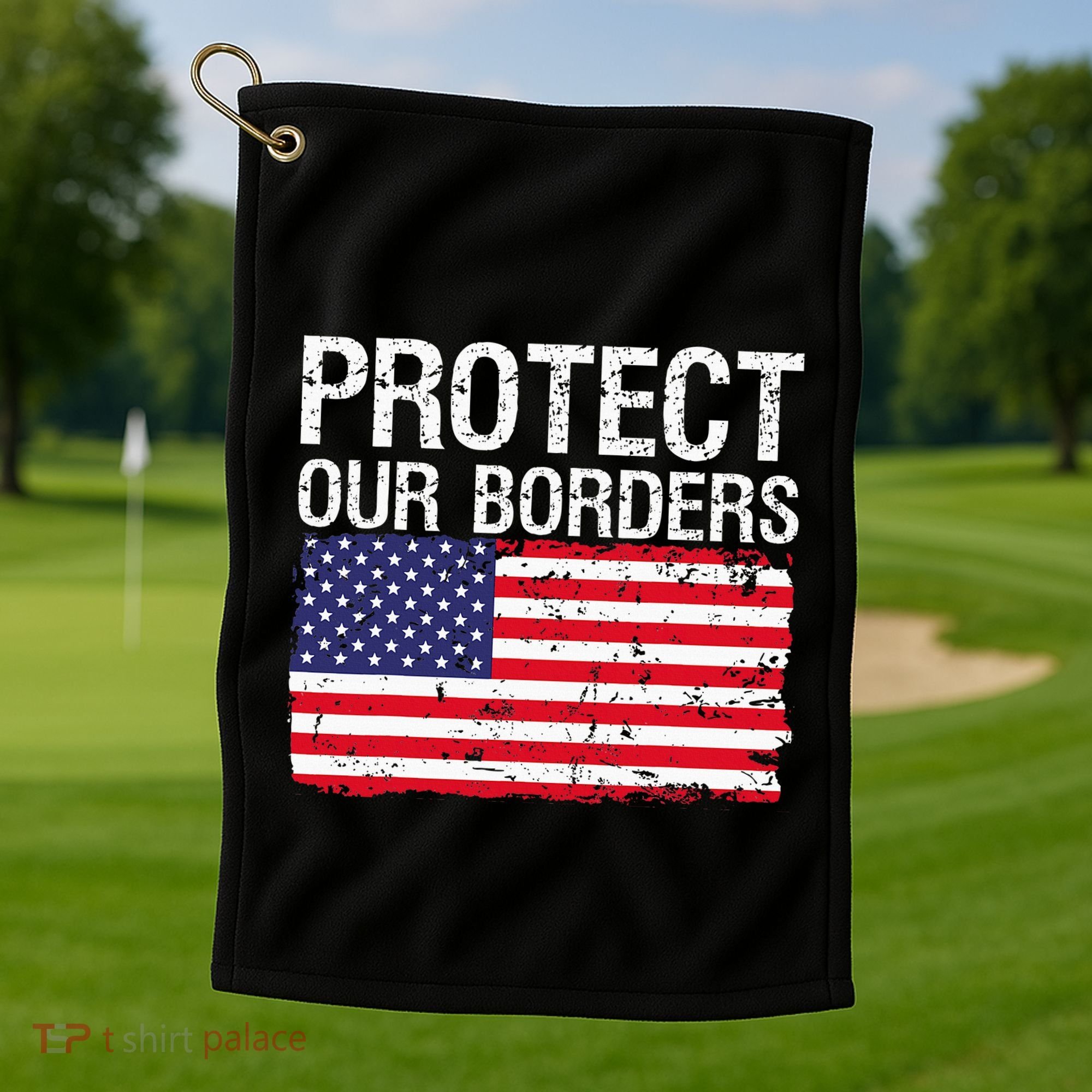Protect Our Borders Law Enforcement Legal Immigration Golf Towel