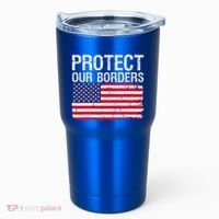 Protect Our Borders Law Enforcement Legal Immigration Tumbler thumb 0