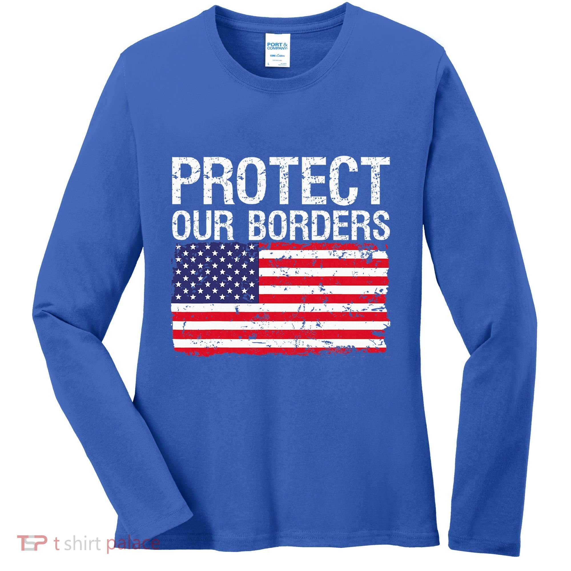 Protect Our Borders Law Enforcement Legal Immigration Women's Long Sleeve Shirt