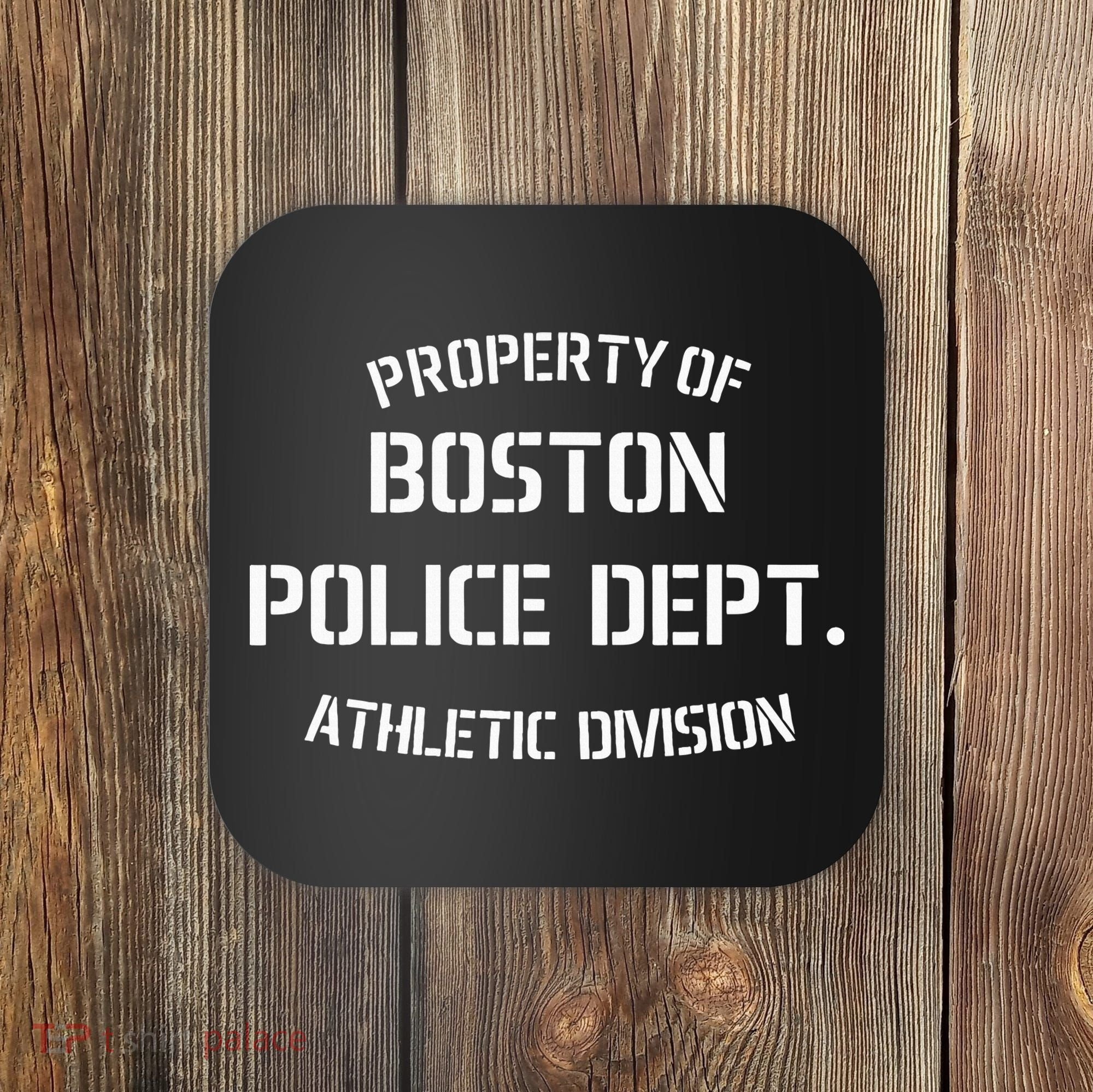 Property Of Boston Police Dept Athletic Division Coaster