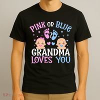 Pink Or Blue Gender Reveal Grandma Loves You T-Shirt thumb 3