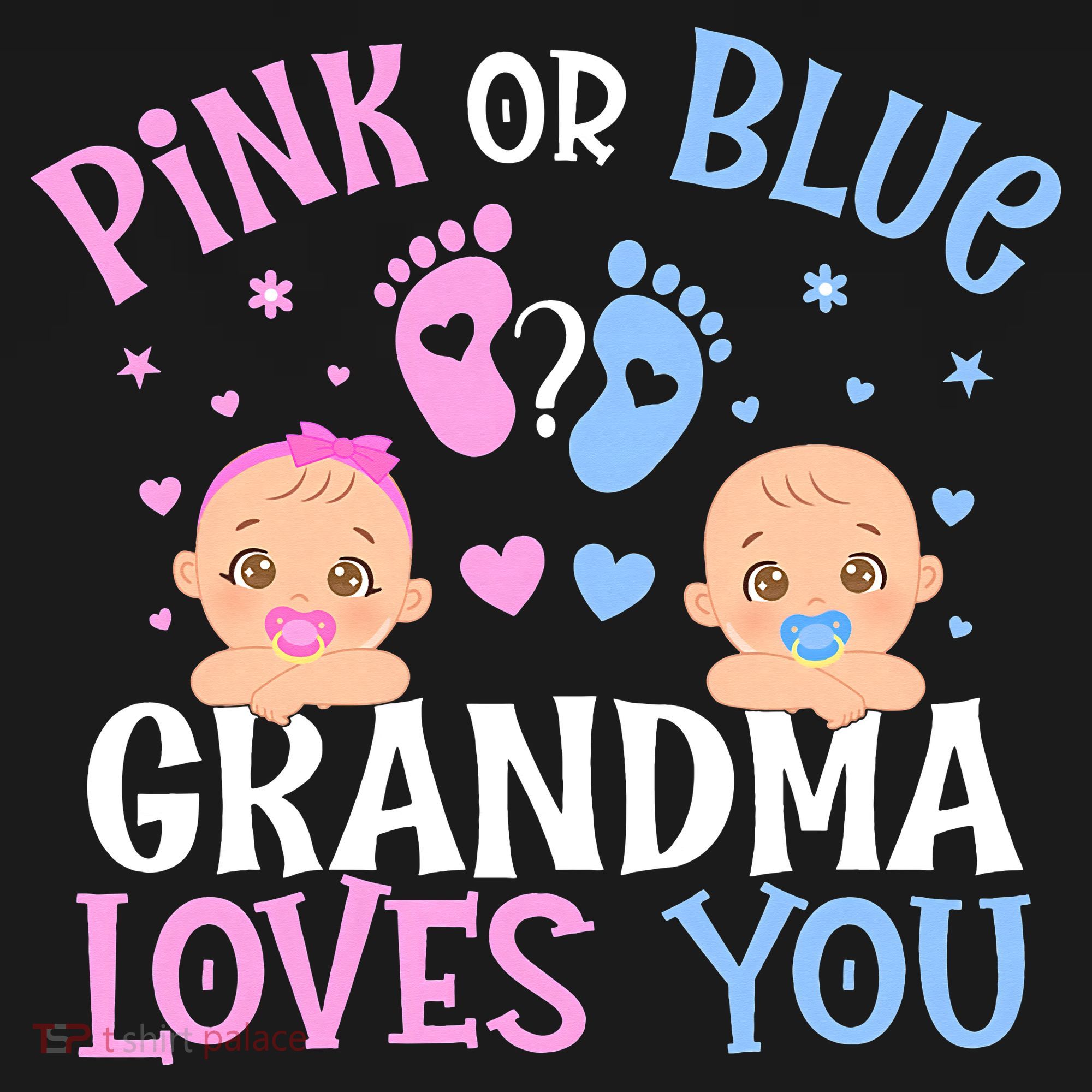 Pink Or Blue Gender Reveal Grandma Loves You T-Shirt