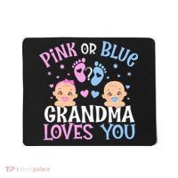 Pink Or Blue Gender Reveal Grandma Loves You Mousepad thumb 0